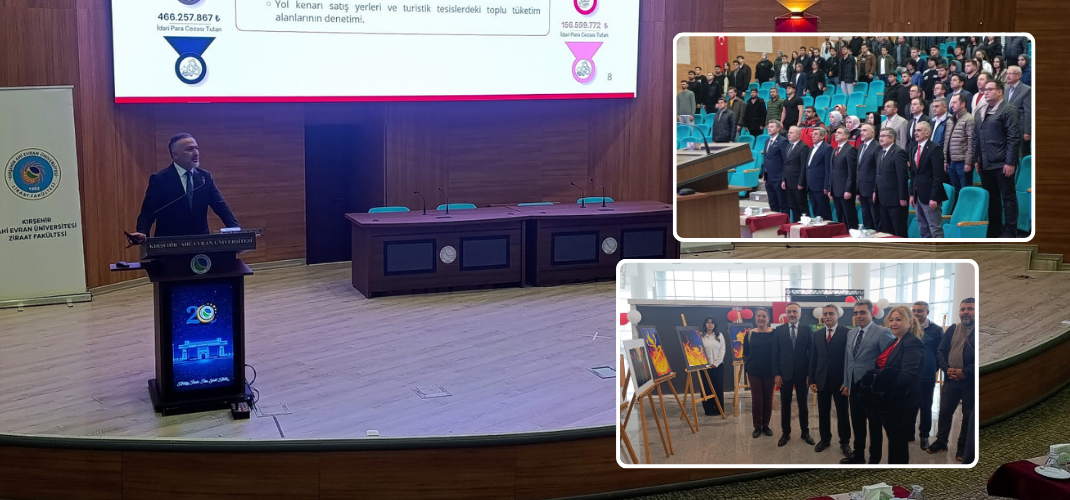 GENEL MÜDÜRÜMÜZ DR. ERSİN DİLBER KIRŞEHİR’DE “GIDA GÜVENİLİRLİĞİ” KONULU KONFERANSA KATILDI