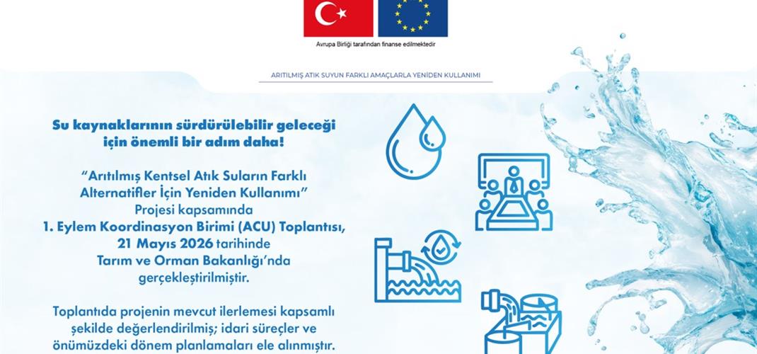 ARITILMIŞ KENTSEL ATIK SULARIN YENİDEN KULLANIMI PROJESİ KAPSAMINDA EYLEM KOORDİNASYON BİRİMİ 1. TOPLANTISI GERÇEKLEŞTİRİLDİ 