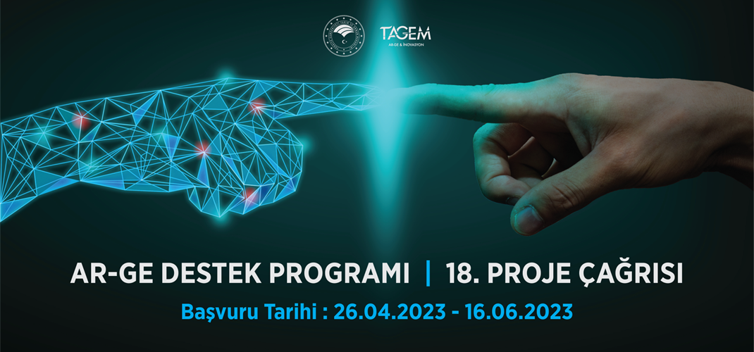 TAGEM AR-GE DESTEK PROGRAMI 18. PROJE ÇAĞRISI 