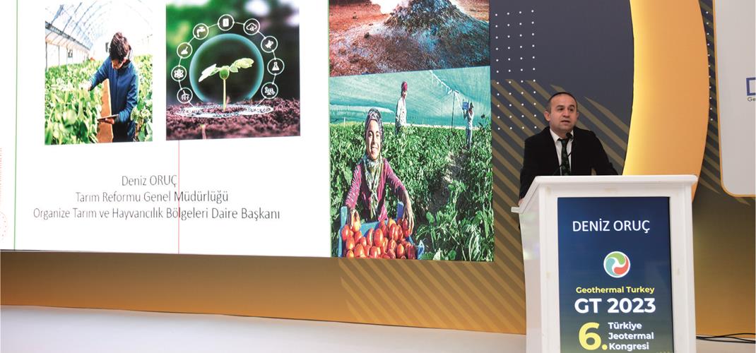 TÜRKİYE JEOTERMAL 2023 KONGRESİ’NDE KENT TARIMI ve JEOTERMAL ISITMALI TARIMA DAYALI İHTİSAS (Sera) ORGANİZE SANAYİ BÖLGESİ PROJELERİ DEĞERLENDİRİLDİ